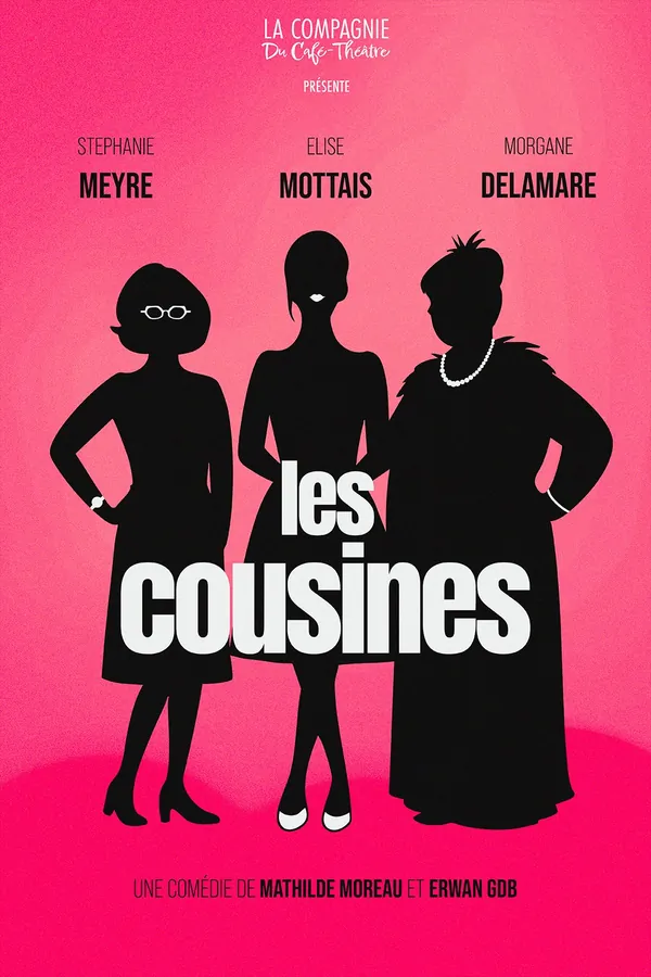 Les Cousines, comédie en tournée — affiche du spectacle de La Compagnie du Café-Théâtre